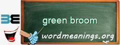 WordMeaning blackboard for green broom